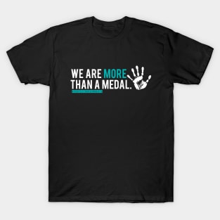 WE ARE MORE THAN A MEDAL #protectourgymnasts T-Shirt